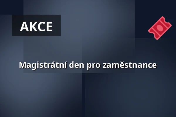 Magistrátní den pro zaměstnance — Úřad městské části Brno-střed, Brno