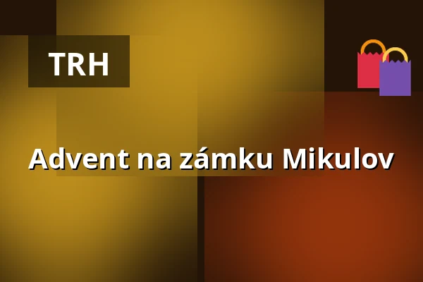 Advent na zámku Mikulov — Zámek Mikulov, Mikulov