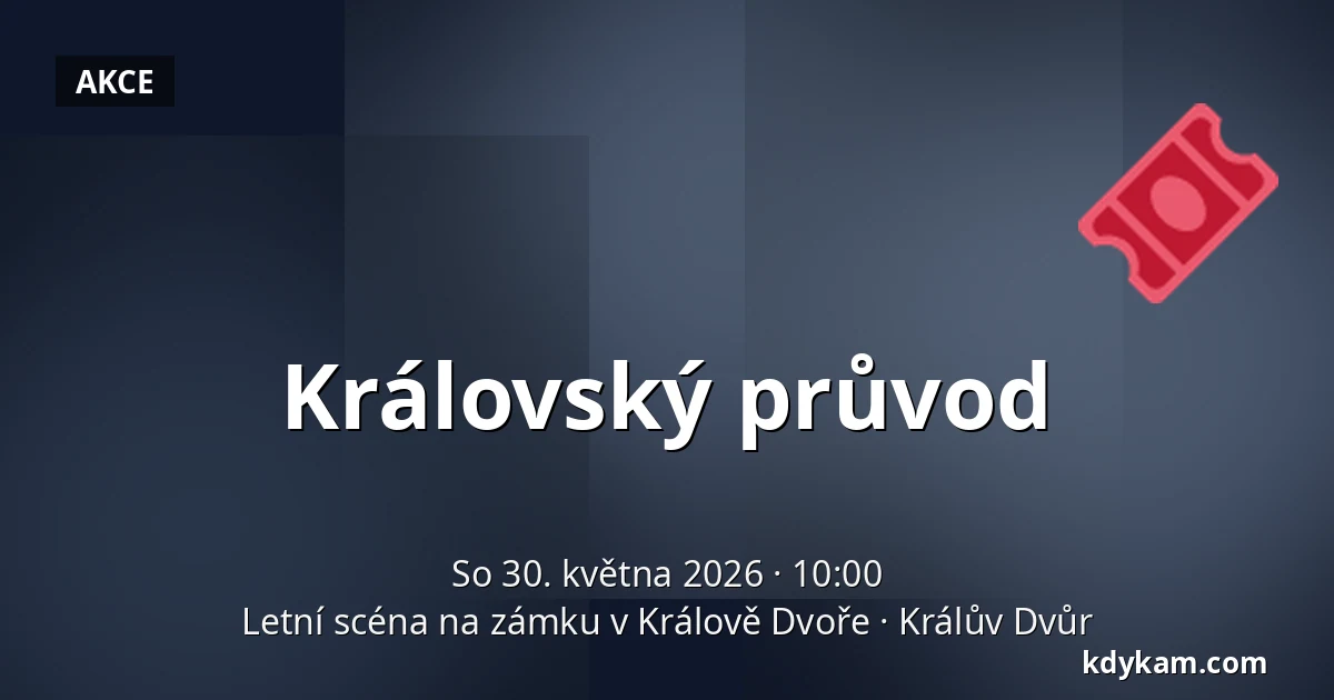 Královský průvod — Letní scéna na zámku v Králově Dvoře, Králův Dvůr