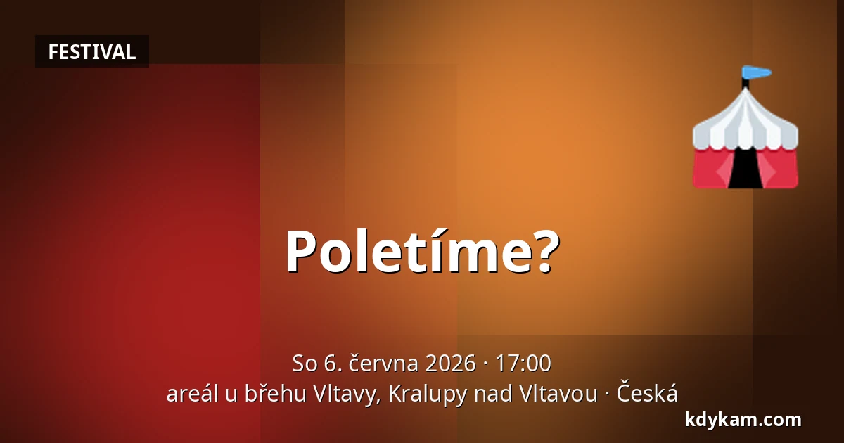 Poletíme? — areál u břehu Vltavy, Kralupy nad Vltavou, Česká