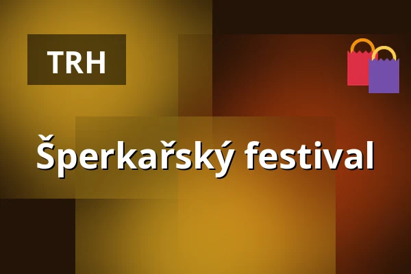 Šperkařský festival — Výstaviště, Kroměříž