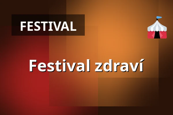 Festival zdraví — Výstaviště, Kroměříž