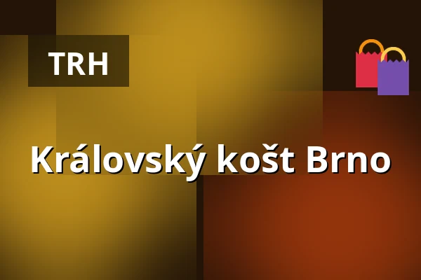 Královský košt Brno — Brno