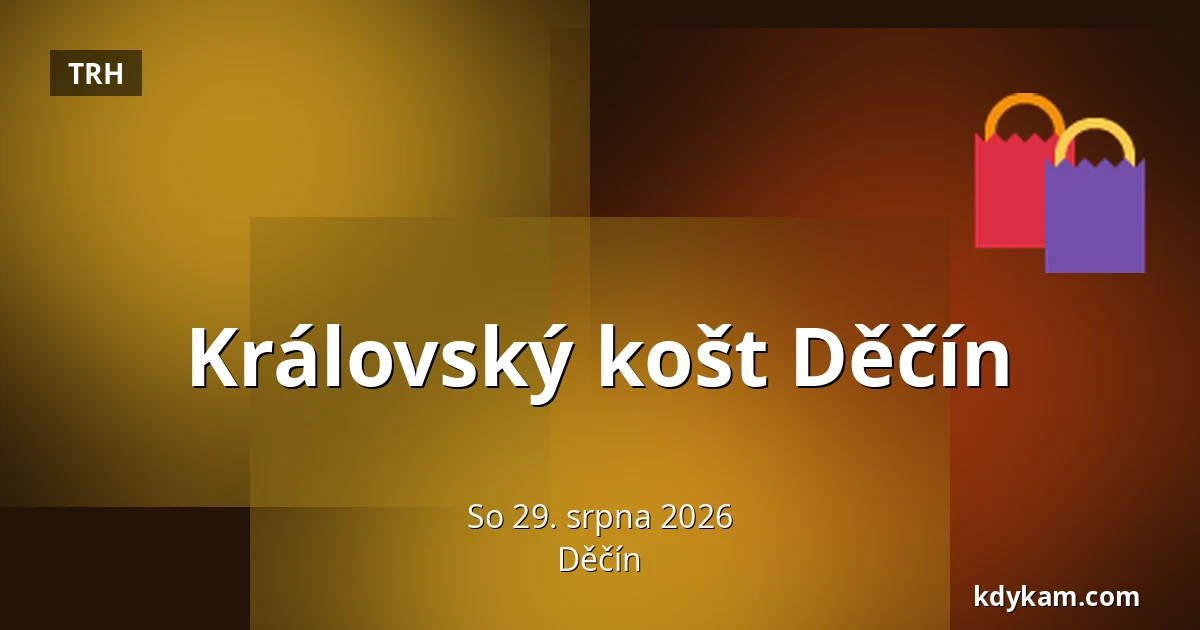 Královský košt Děčín — Děčín