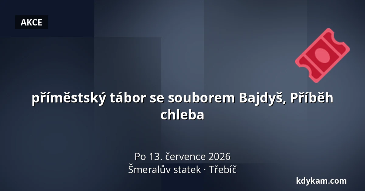 příměstský tábor se souborem Bajdyš, Příběh chleba — Šmeralův statek, Třebíč