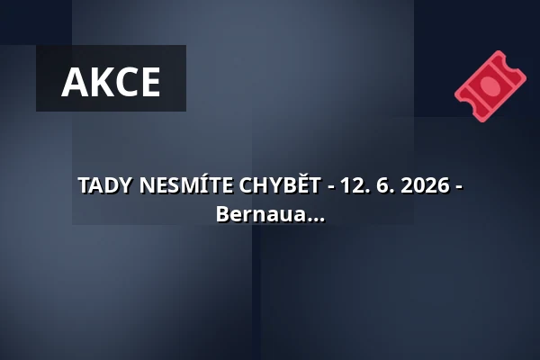 TADY NESMÍTE CHYBĚT - 12. 6. 2026 - slavnostní pojmenování Mostu Adama Bernaua — Žabovřesky, Brno