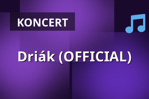 Driák (OFFICIAL) — Hotel Stará Pošta, Bělá pod Pradědem