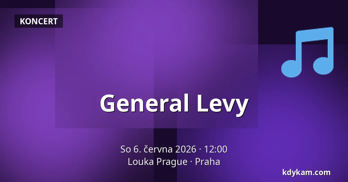 General Levy — Louka Prague, Praha