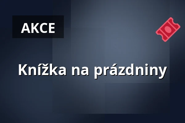 Knížka na prázdniny — Malá scéna, Mikádo, Humpolec