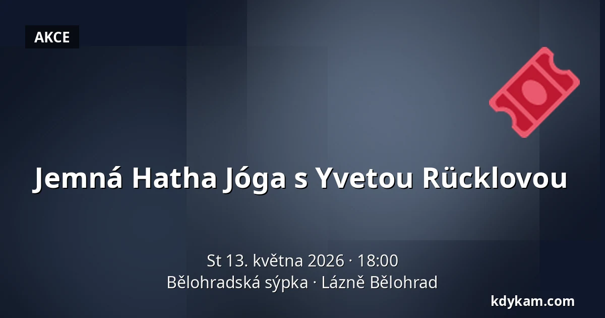 Jemná Hatha Jóga s Yvetou Rücklovou — Bělohradská sýpka, Lázně Bělohrad