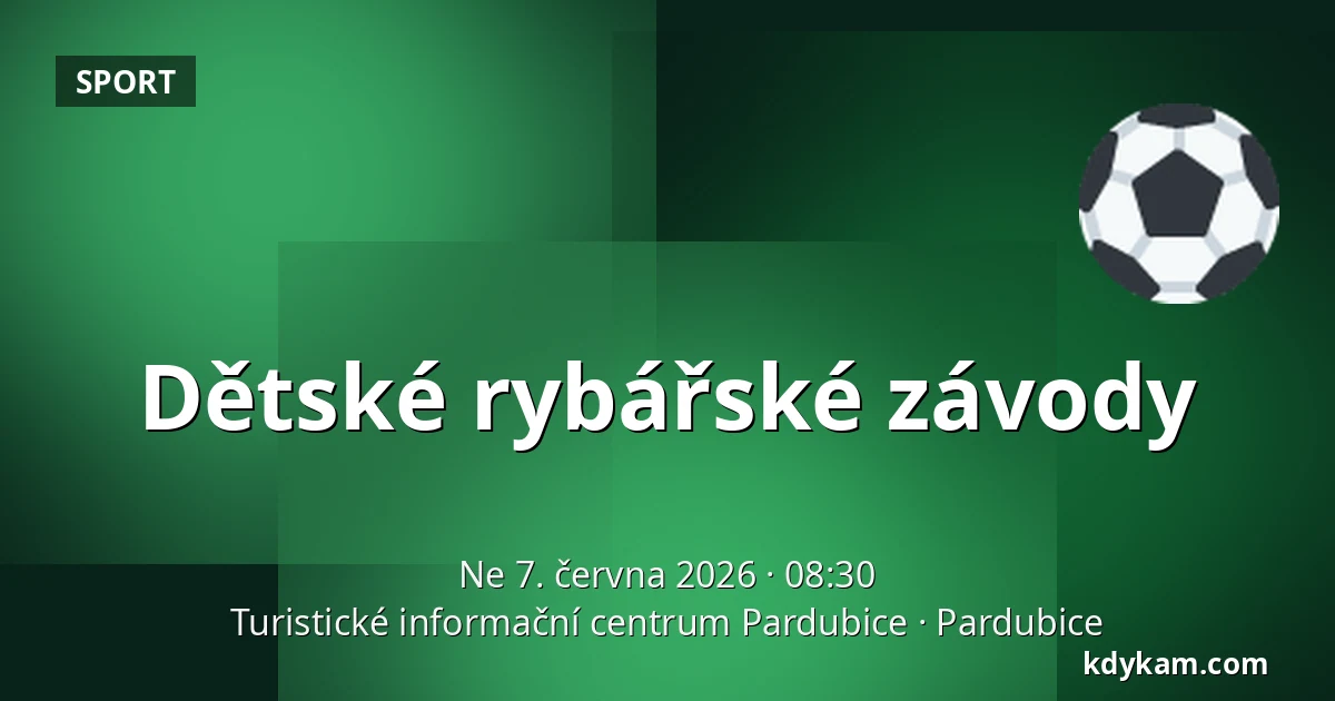 Dětské rybářské závody — Turistické informační centrum Pardubice, Pardubice