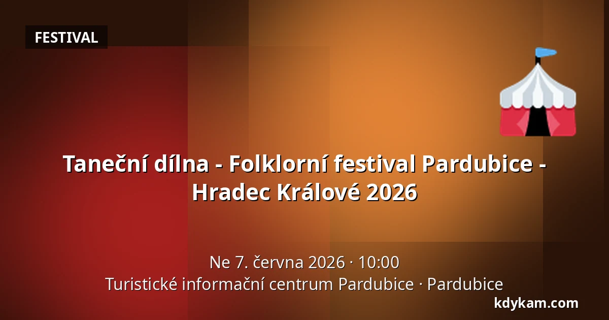 Taneční dílna - Folklorní festival Pardubice - Hradec Králové 2026 — Turistické informační centrum Pardubice, Pardubice