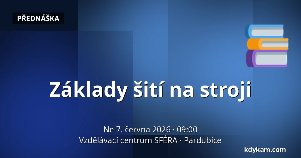 Základy šití na stroji — Vzdělávací centrum SFÉRA, Pardubice