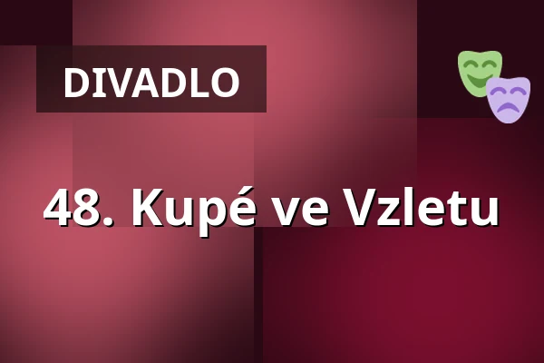 48. Kupé ve Vzletu — Vosto5, Praha