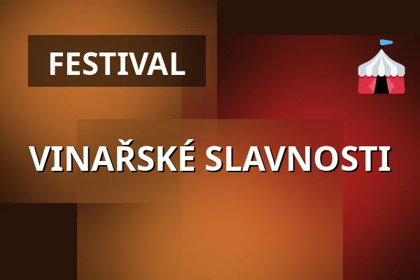 VINAŘSKÉ SLAVNOSTI — Zámek Dobřichovice, Praha