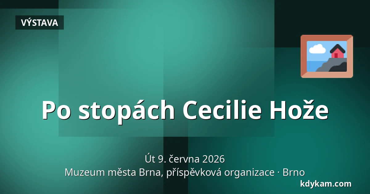 Po stopách Cecilie Hože — Muzeum města Brna, příspěvková organizace, Brno