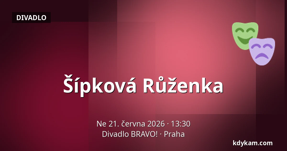 Šípková Růženka — Divadlo BRAVO!, Praha