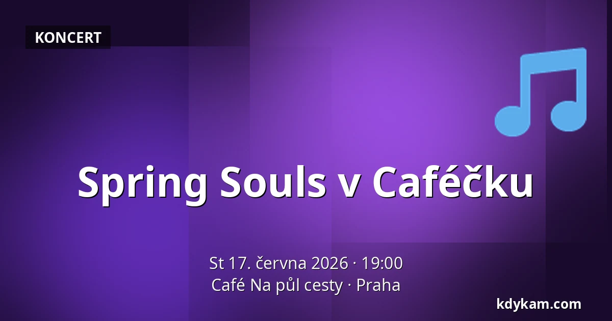 Spring Souls v Caféčku — Café Na půl cesty, Praha