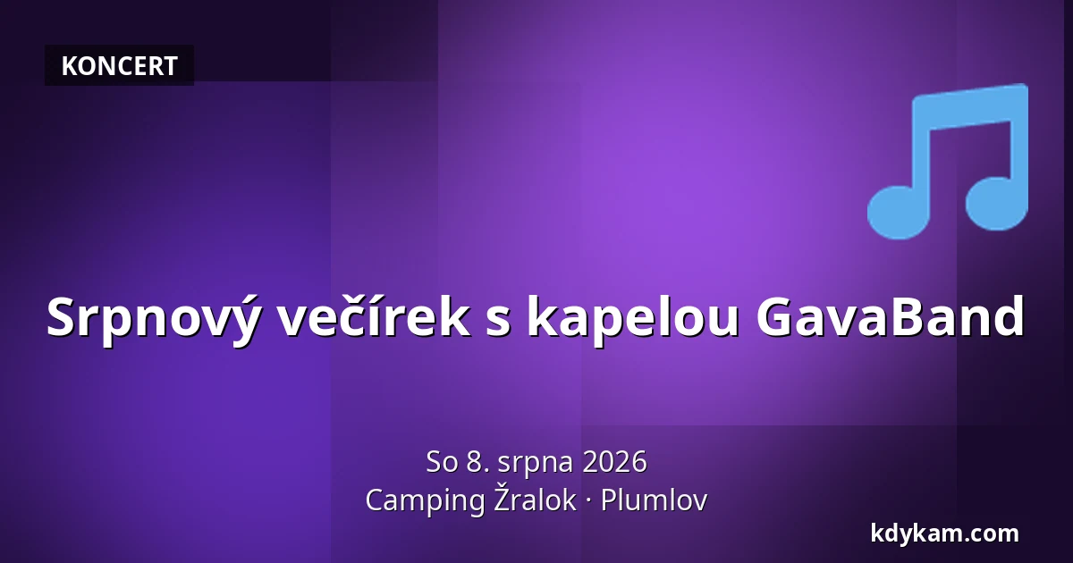 Srpnový večírek s kapelou GavaBand — Camping Žralok, Plumlov