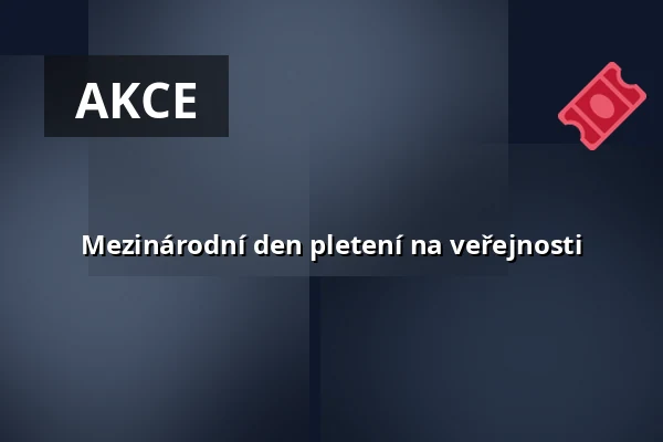 Mezinárodní den pletení na veřejnosti — České muzeum stříbra, Kutná Hora