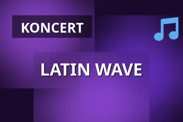 LATIN WAVE — Agharta Jazz Centrum, Praha