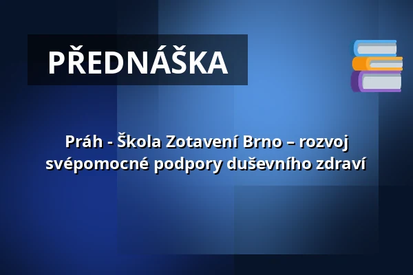 Práh - Škola Zotavení Brno – rozvoj svépomocné podpory duševního zdraví — Café Práh, Brno