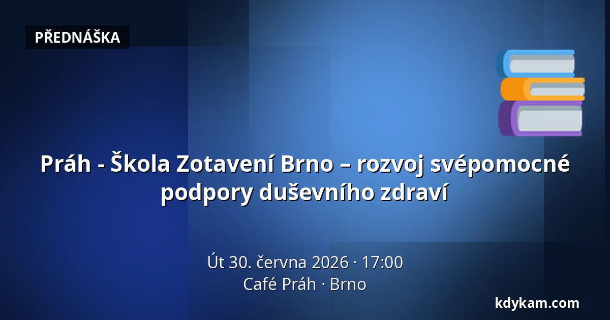 Práh - Škola Zotavení Brno – rozvoj svépomocné podpory duševního zdraví — Café Práh, Brno