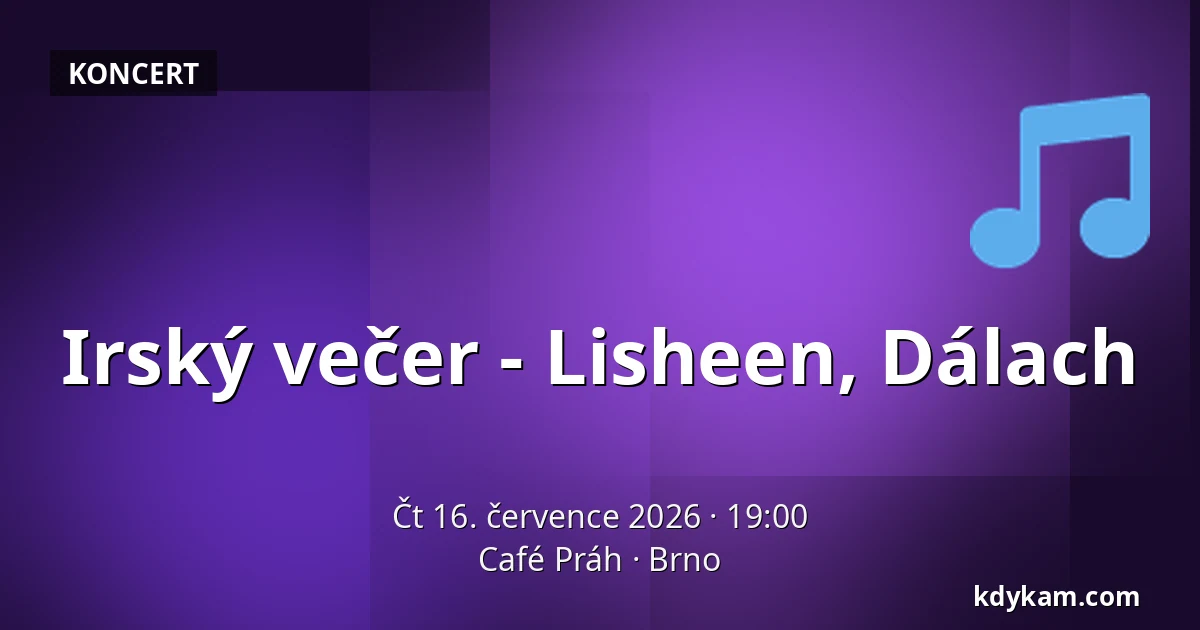 Irský večer - Lisheen, Dálach — Café Práh, Brno