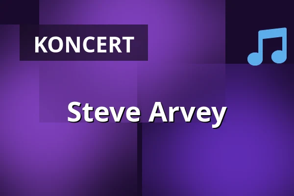 Steve Arvey — Hospůdka U Kamila, Kostomlaty pod Milešovkou