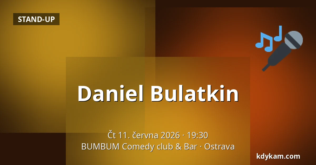 Daniel Bulatkin — BUMBUM Comedy club & Bar, Ostrava