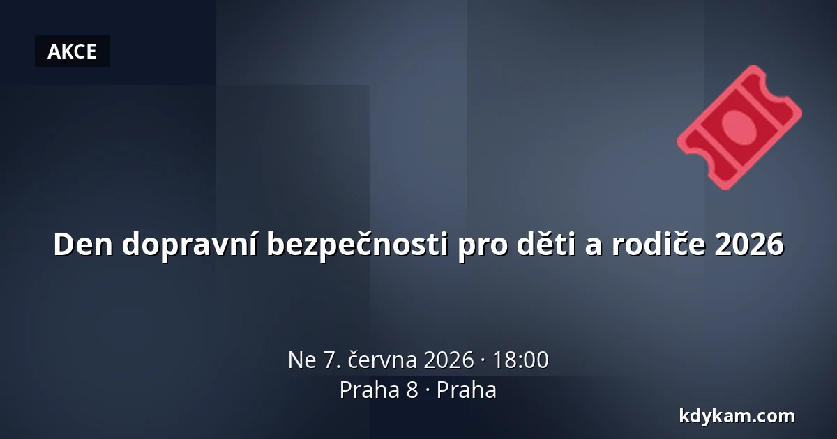 Den dopravní bezpečnosti pro děti a rodiče 2026 — Praha 8, Praha