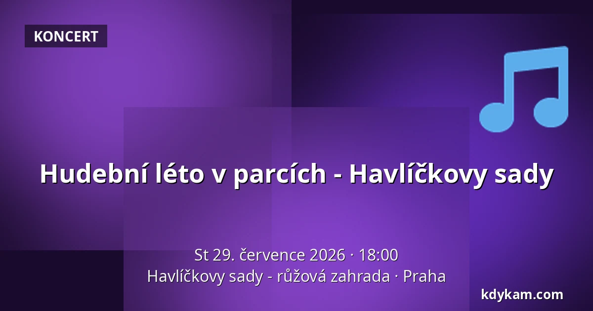 Hudební léto v parcích - Havlíčkovy sady — Havlíčkovy sady - růžová zahrada, Praha