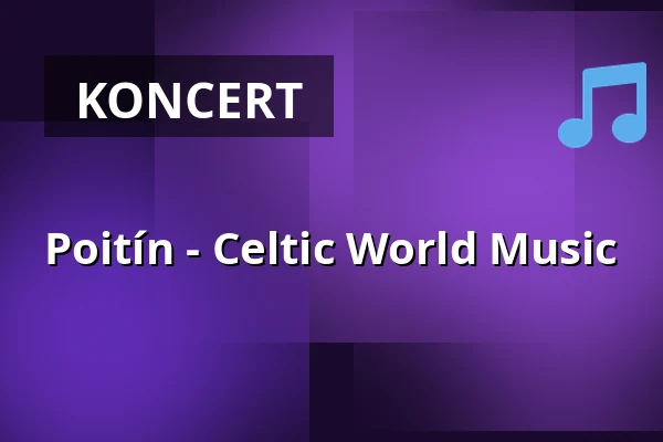 Poitín - Celtic World Music — Castle Kašperk, Kašperské Hory