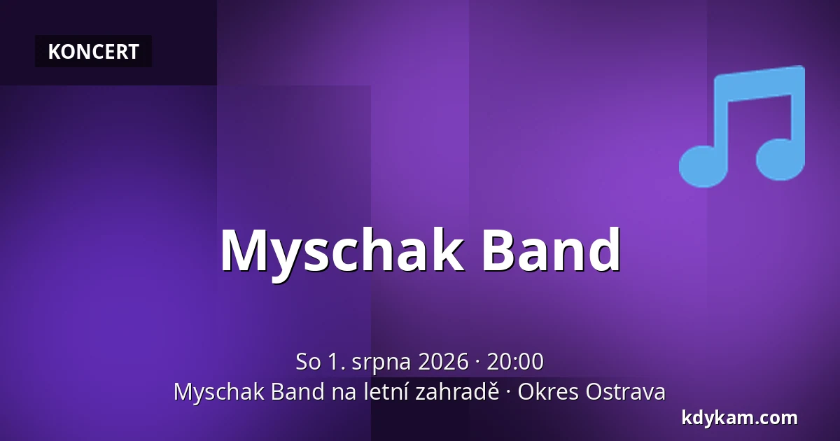 Myschak Band — Myschak Band na letní zahradě, Okres Ostrava