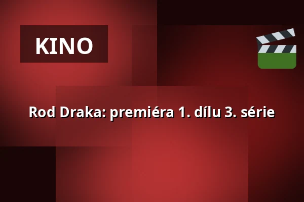 Rod Draka: premiéra 1. dílu 3. série — CineStar, Hradec Králové