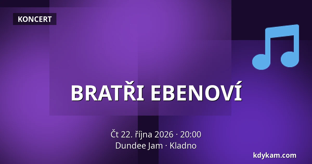 BRATŘI EBENOVÍ — Dundee Jam, Kladno