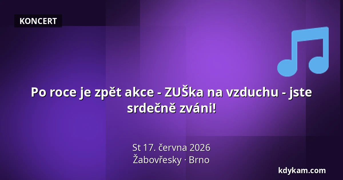 Po roce je zpět akce - ZUŠka na vzduchu - jste srdečně zváni! — Žabovřesky, Brno