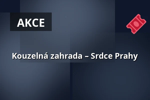 Kouzelná zahrada – Srdce Prahy — Národní muzeum, Praha