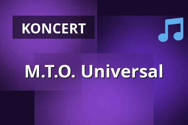 M.T.O. Universal — Lucerna Music Bar, Praha