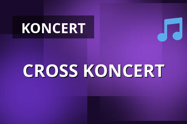 CROSS KONCERT — Cross Club, Praha