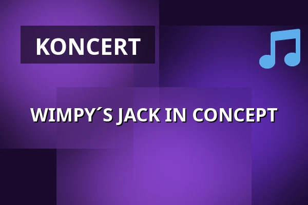 WIMPY´S JACK IN CONCEPT — Agharta Jazz Centrum, Praha