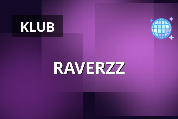RAVERZZ — Chapeau Rouge, Praha