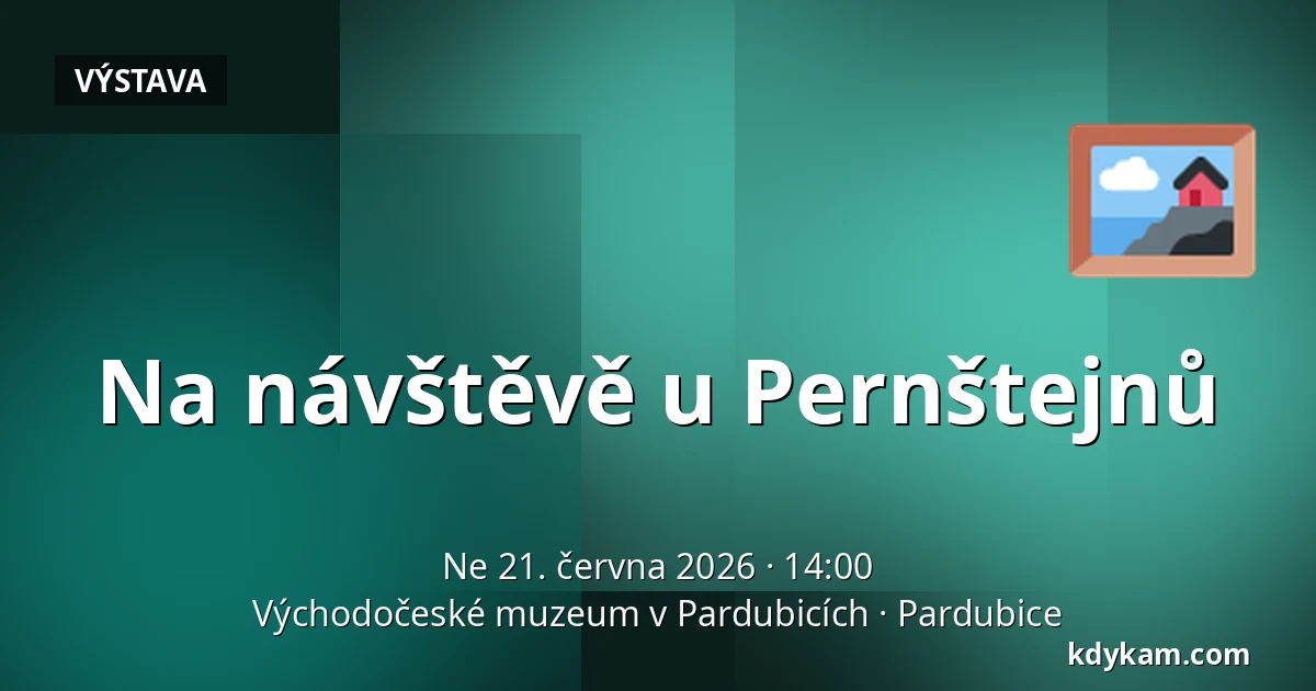 Na návštěvě u Pernštejnů — Východočeské muzeum v Pardubicích, Pardubice