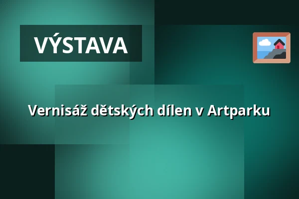Vernisáž dětských dílen v Artparku — Rudolfinum, Praha