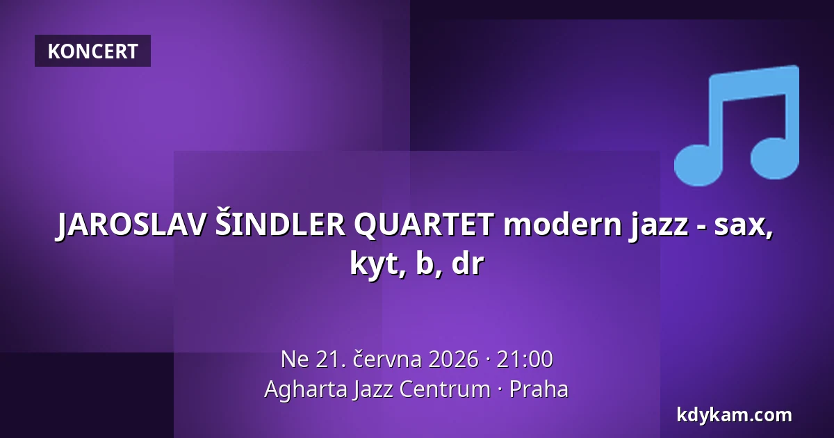 JAROSLAV ŠINDLER QUARTET modern jazz - sax, kyt, b, dr — Agharta Jazz Centrum, Praha