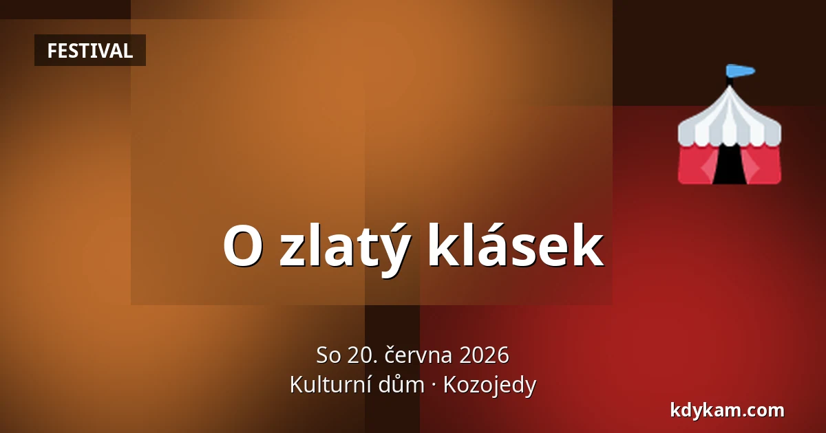 O zlatý klásek — Kulturní dům, Kozojedy