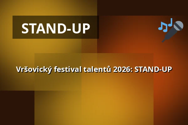 Vršovický festival talentů 2026: STAND-UP — Vzlet, Praha
