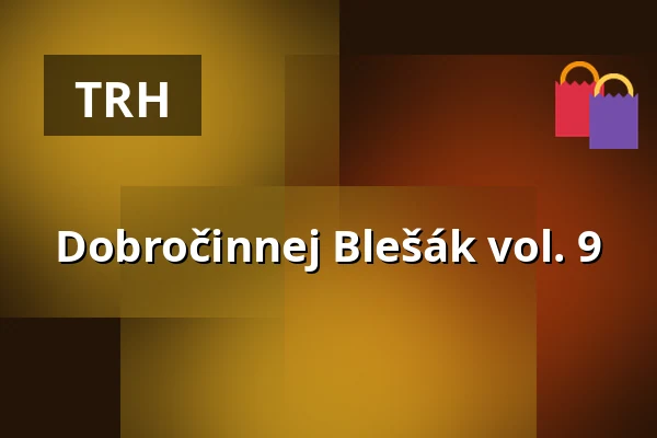 Dobročinnej Blešák vol. 9 — Vzlet, Praha