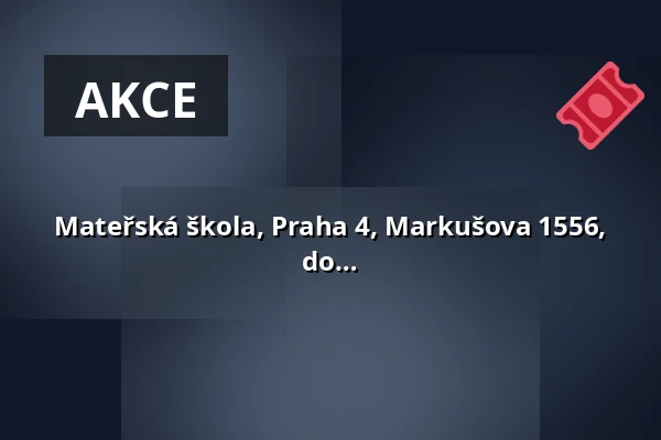 Mateřská škola, Praha 4, Markušova 1556, DP Dubnova přijme pedagogickou posilu do týmu. — Radotín / Jižní Město / Malešice, Praha