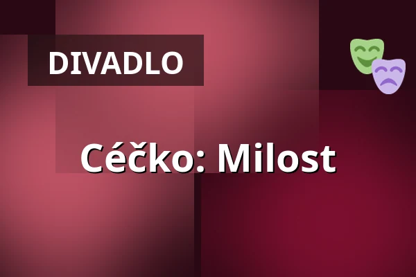 Céčko: Milost — Kino Pilotů, Praha